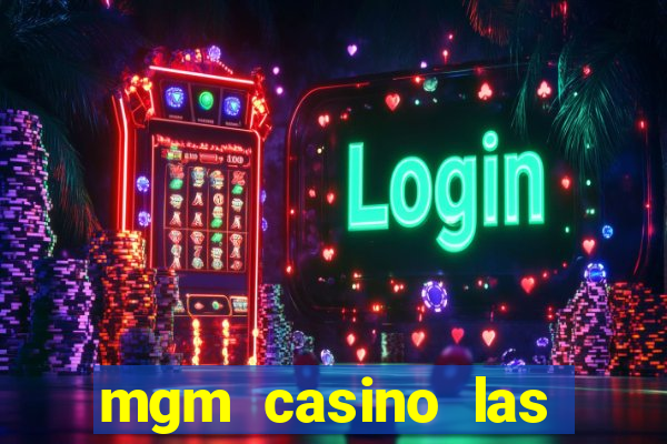 mgm casino las vegas shows