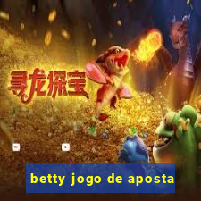 betty jogo de aposta