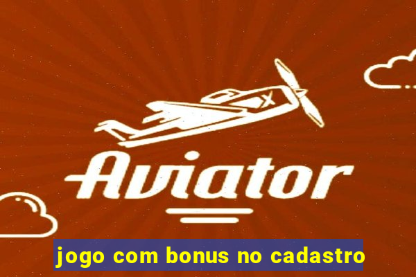 jogo com bonus no cadastro