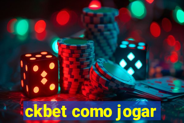 ckbet como jogar