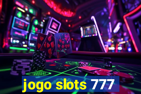 jogo slots 777