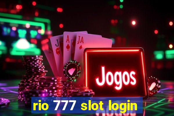 rio 777 slot login