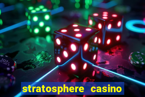 stratosphere casino hotel & tower in las vegas