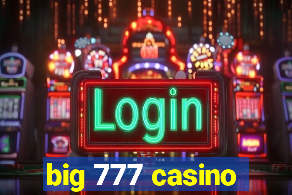 big 777 casino