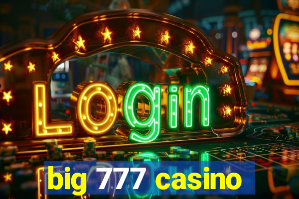 big 777 casino