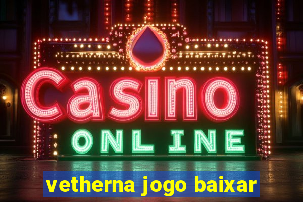 vetherna jogo baixar