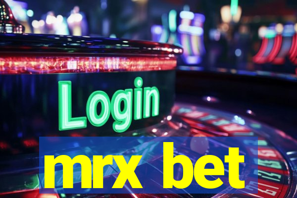 mrx bet