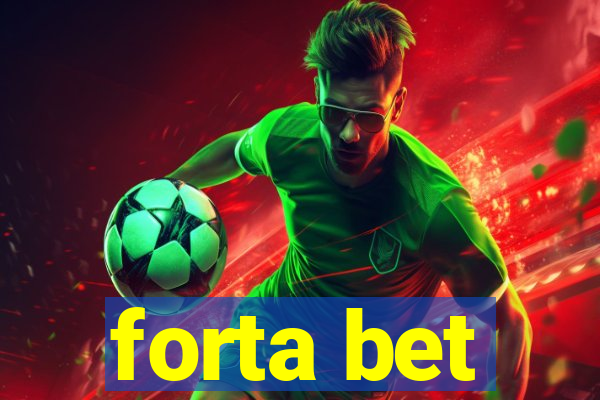 forta bet