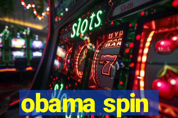 obama spin