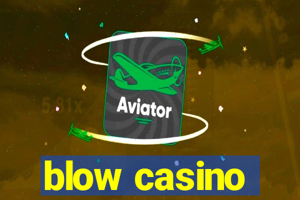 blow casino