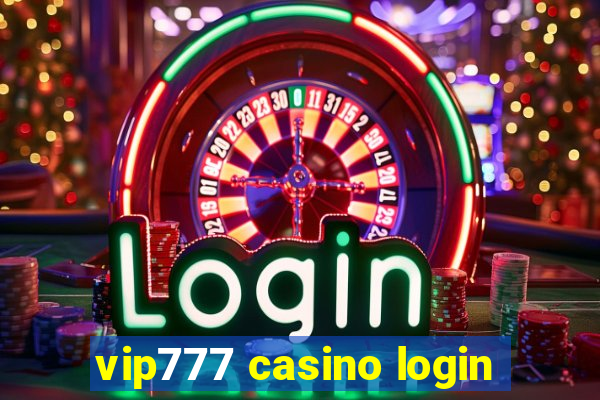 vip777 casino login