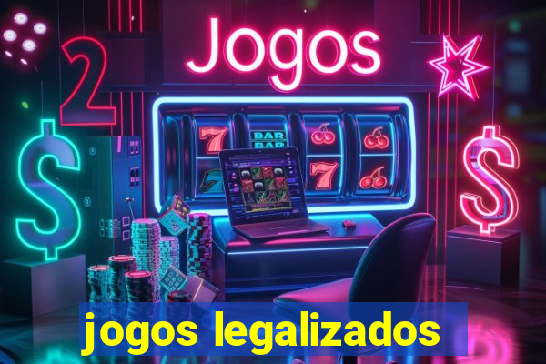 jogos legalizados