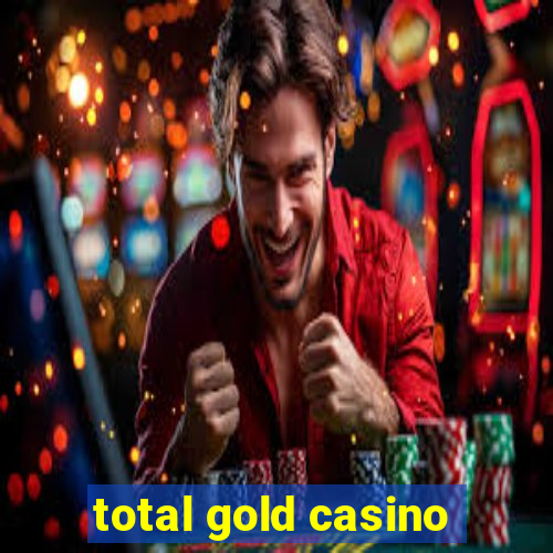 total gold casino