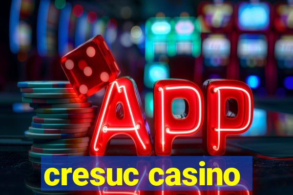 cresuc casino