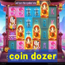 coin dozer