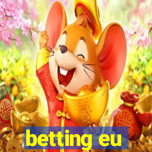 betting eu