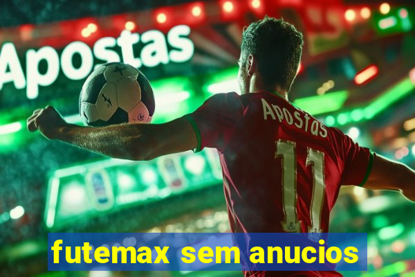 futemax sem anucios