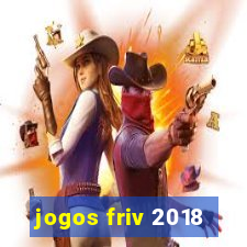 jogos friv 2018