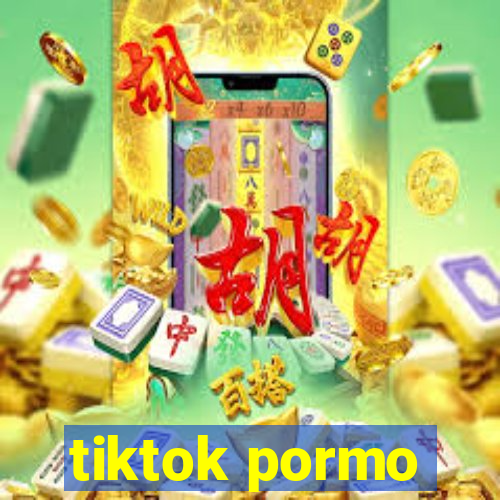 tiktok pormo