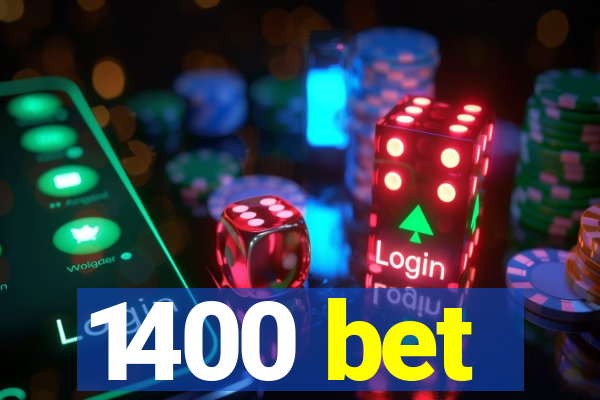 1400 bet