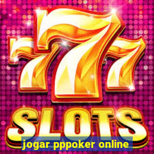 jogar pppoker online