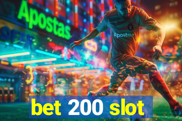 bet 200 slot