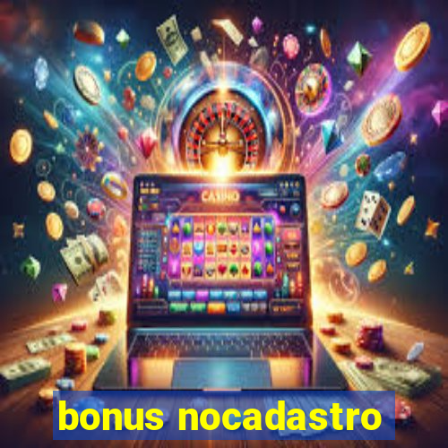 bonus nocadastro