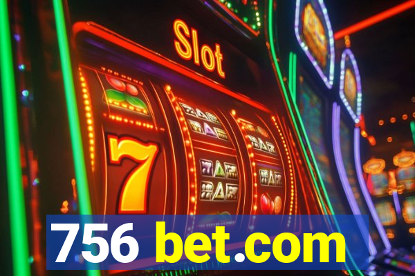 756 bet.com