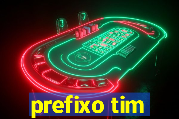 prefixo tim