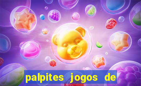 palpites jogos de hj futebol