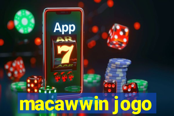 macawwin jogo