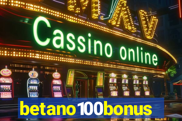 betano100bonus