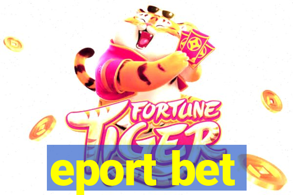 eport bet