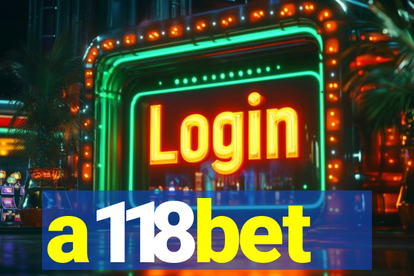 a118bet