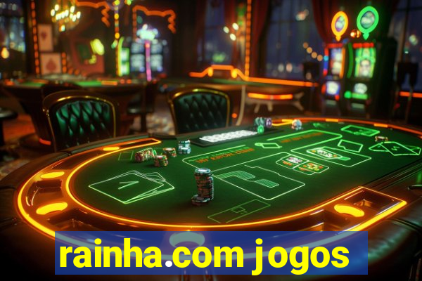 rainha.com jogos