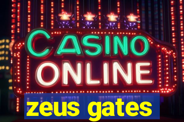 zeus gates