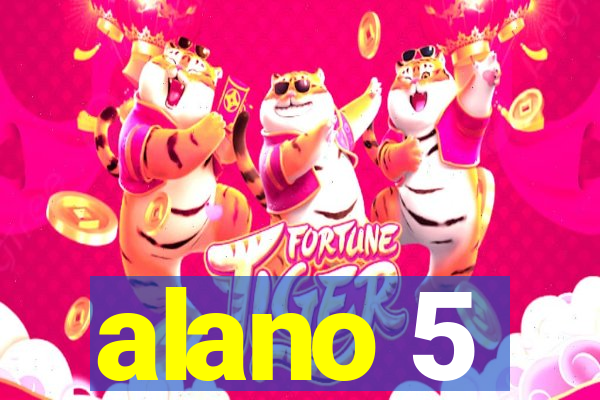 alano 5