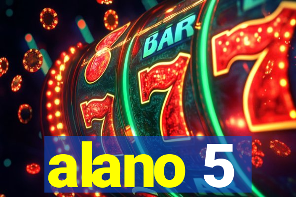 alano 5