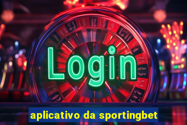 aplicativo da sportingbet