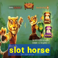 slot horse