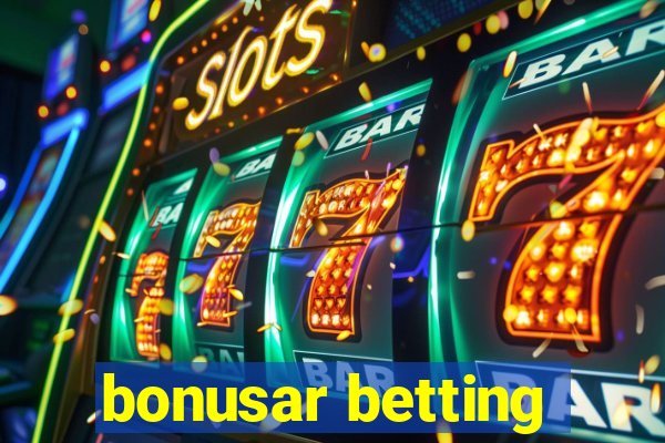 bonusar betting