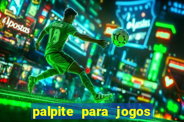 palpite para jogos de hoje futebol