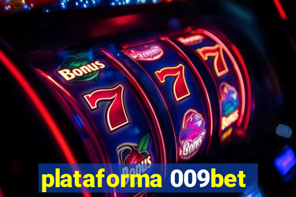 plataforma 009bet