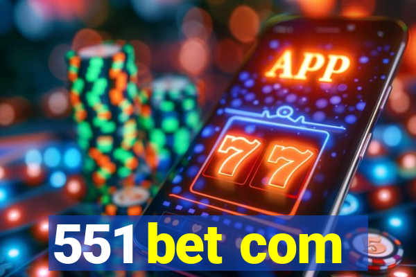 551 bet com