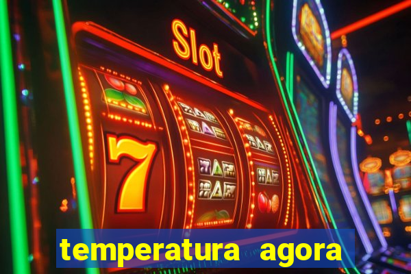 temperatura agora vitoria da conquista