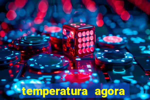 temperatura agora vitoria da conquista