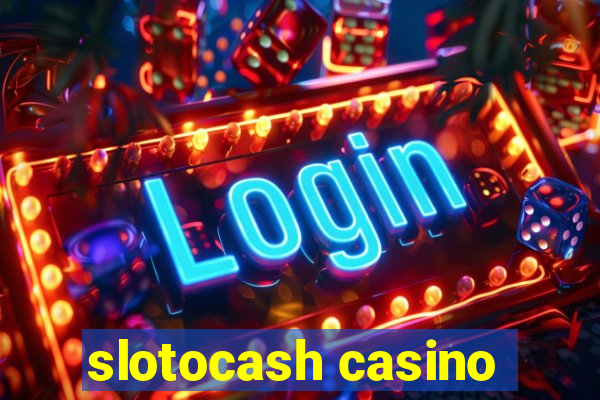 slotocash casino