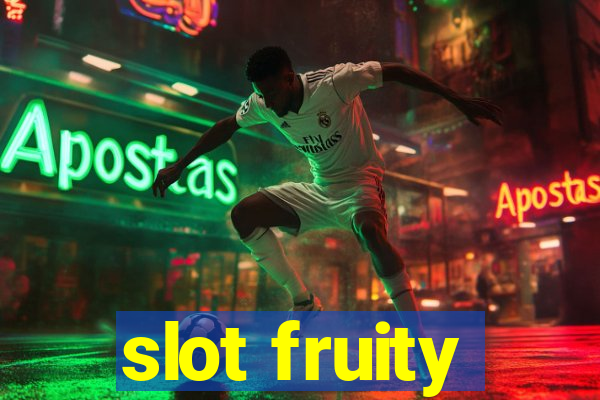 slot fruity