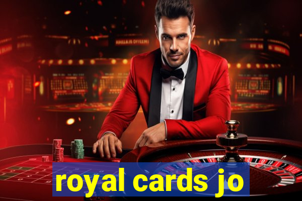 royal cards jo