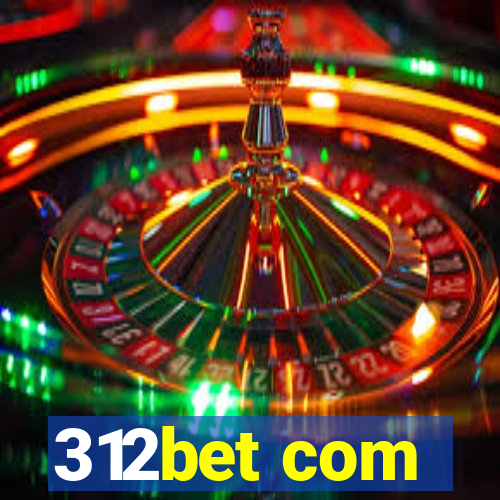 312bet com